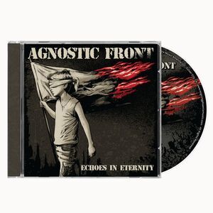 Agnostic Front - Echoes Of Eternity  CD